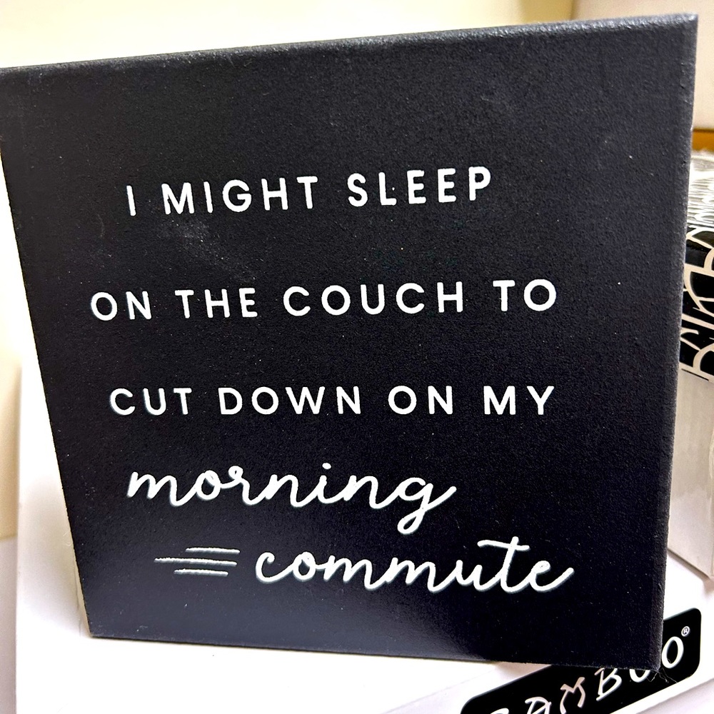 - NWT Funny Morning Sign